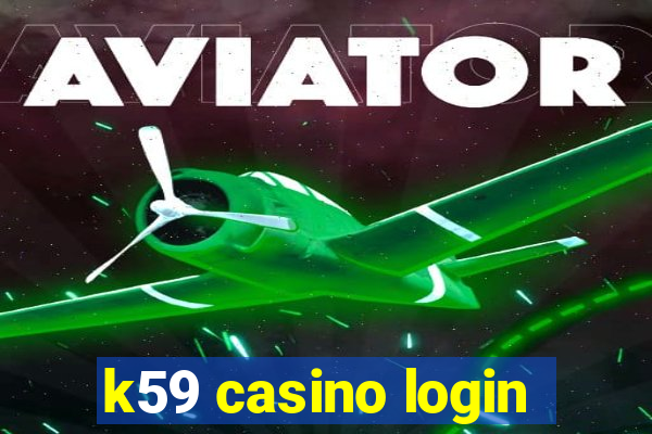 k59 casino login